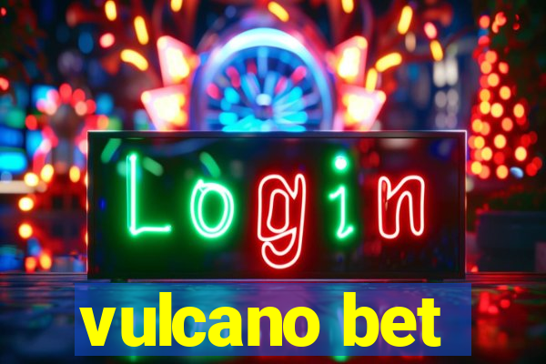 vulcano bet